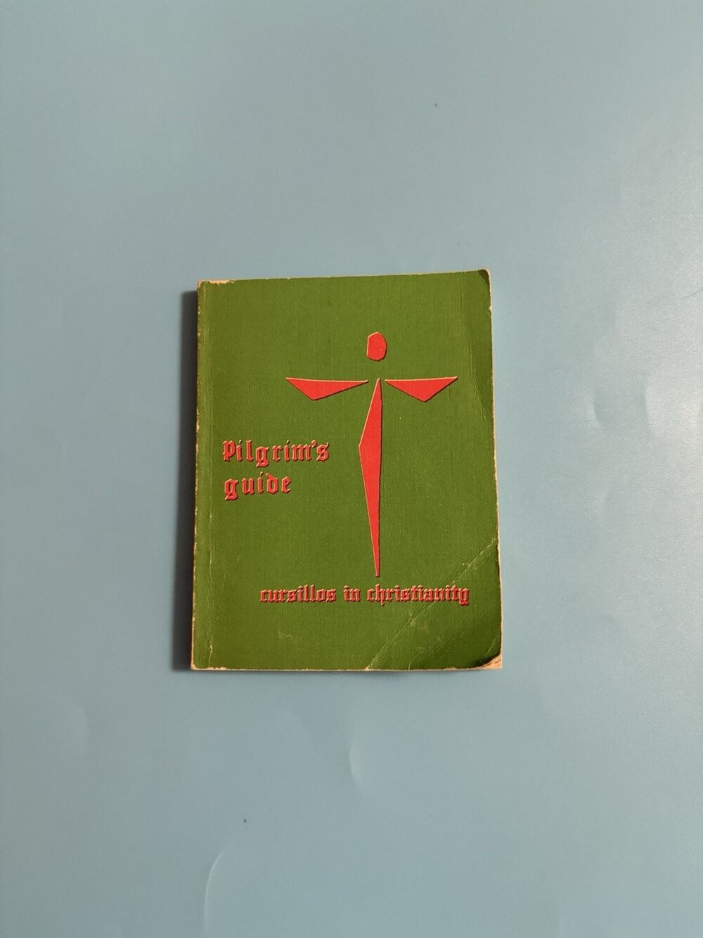 Pilgrim's Guide Cursillos in Christianity 1976 PB